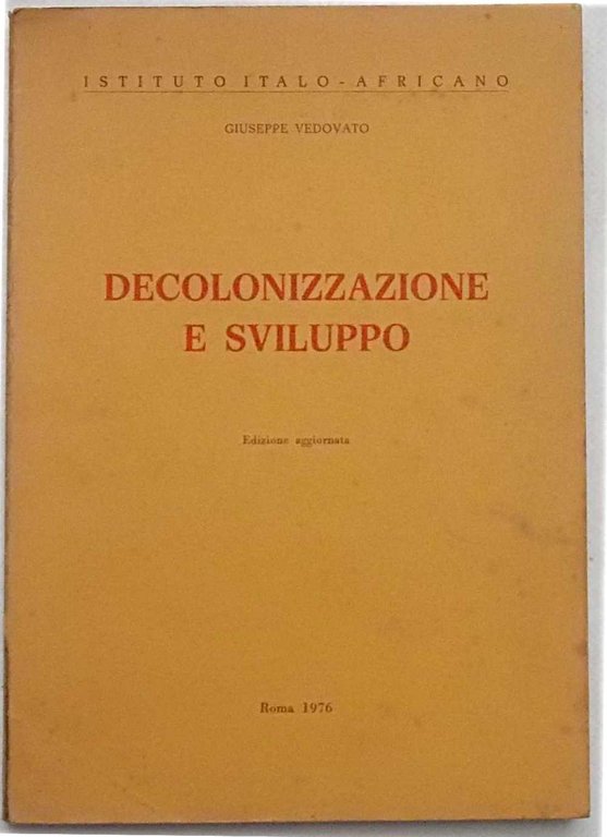 Decolonizzazione e sviluppo.