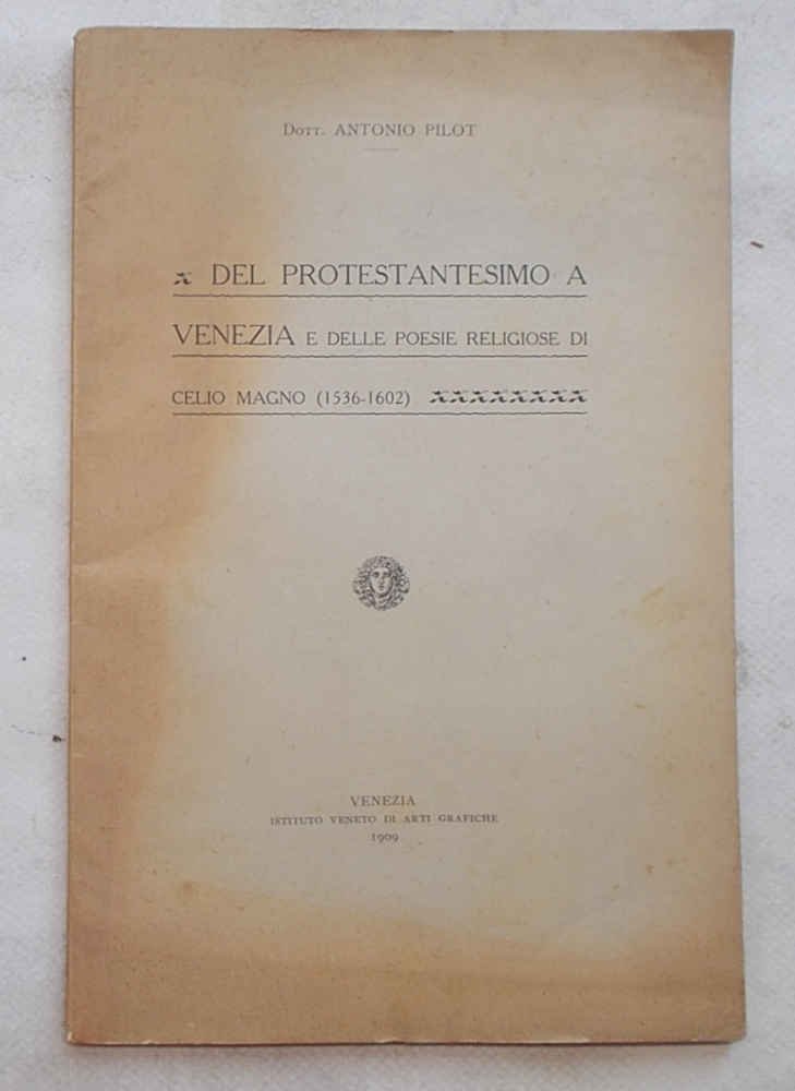 Del protestantesimo a Venezia e delle poesie religiose di Celio …