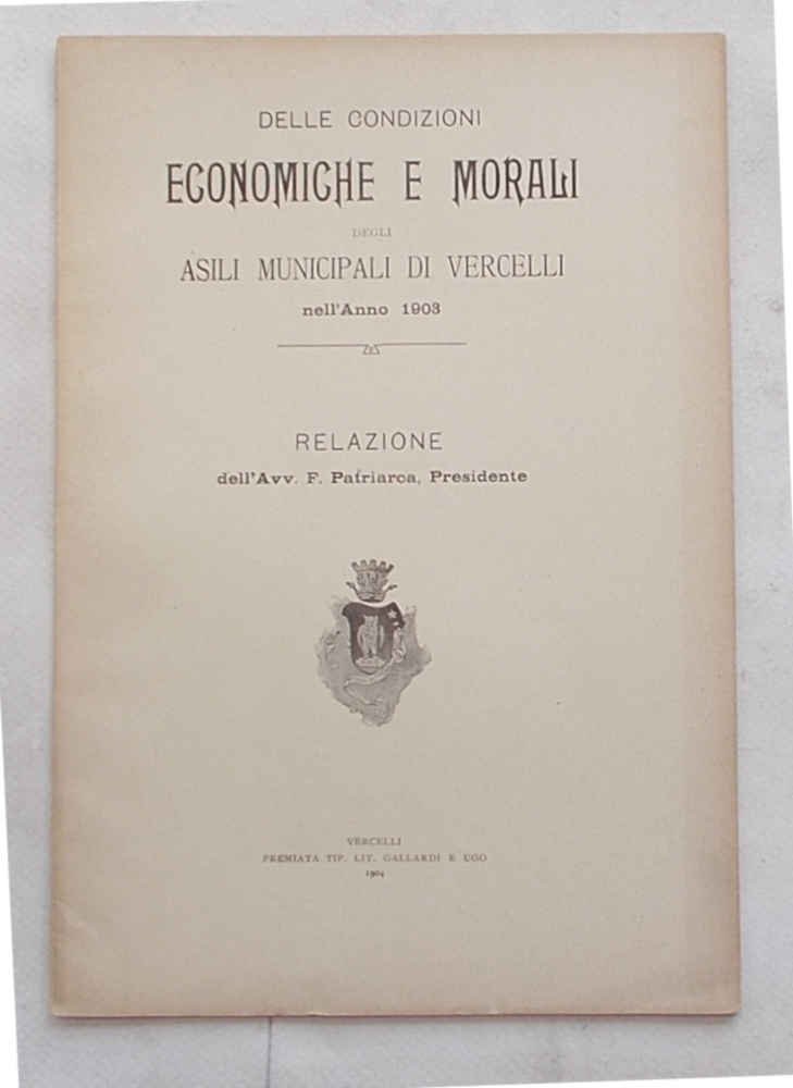 Delle condizioni morali e finanziarie degli asili municipali nel 1903.
