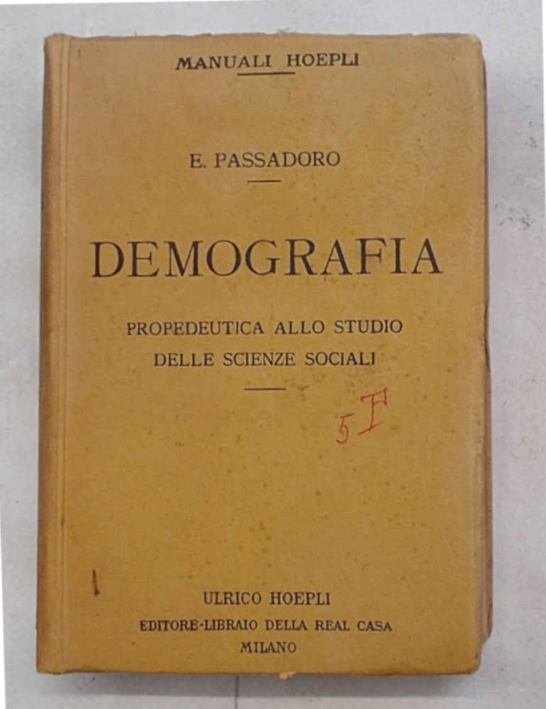 Demografia. Propedeutica allo studio delle scienze sociali.