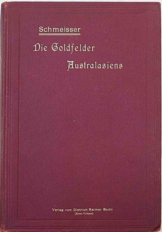 Die Goldfelder Australasiens.