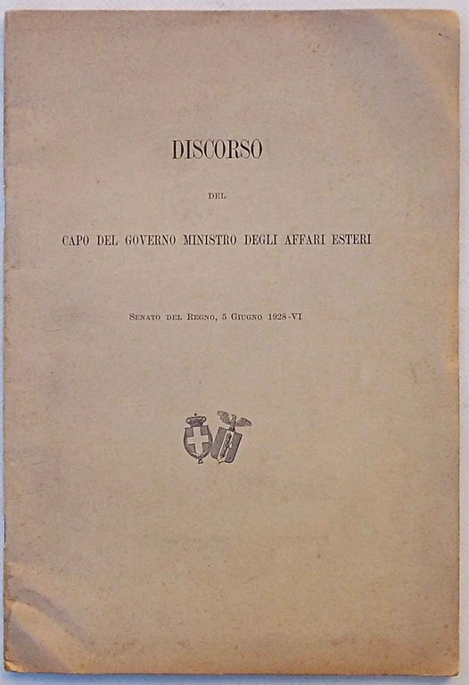 Discorso del Capo del Governo Ministro degli affari esteri. Senato …