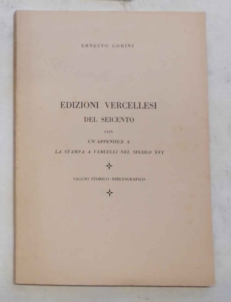 Edizione vercellese del Seicento con un'appendice a La stampa a …