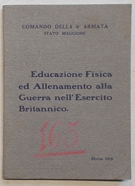 Educazione fisica e allenamento alla guerra nell'Esercito Britannico. Ottobre 1918.