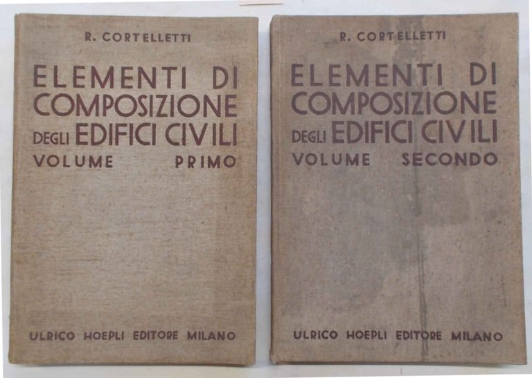 Elementi di composizione degli edifici civili. Volume Primo Elementi generali. …