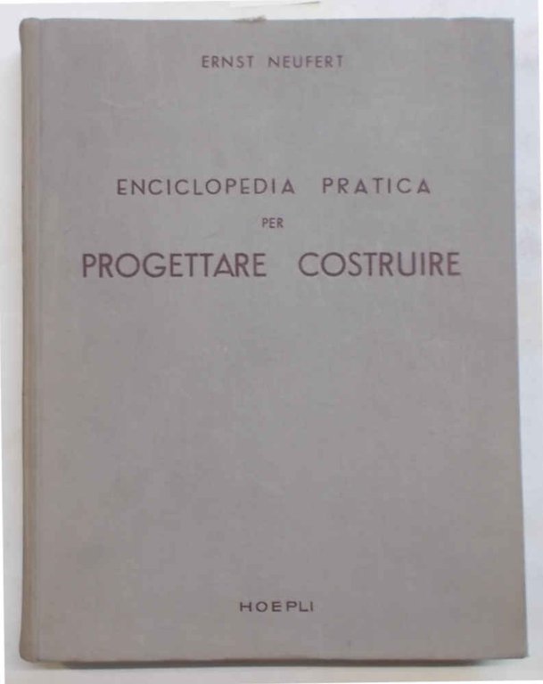 Enciclopedia pratica per progettare e costruire ad uso di architetti, …