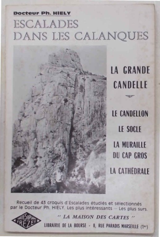 Escalades dans les Calanques. La Grande Candelle - Le Candellon …