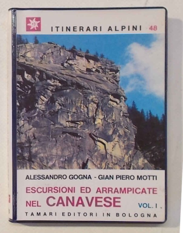 Escursioni ed arrampicate nel Canavese. Vol. I.