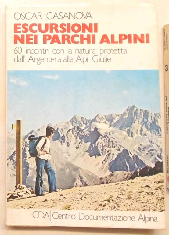 Escursioni nei parchi alpini. 60 incontri con la natura protetta …