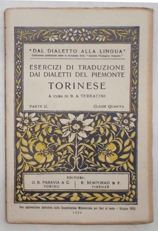 Esercizi di traduzione dai dialetti del Piemonte. Torinese. Parte Seconda. …