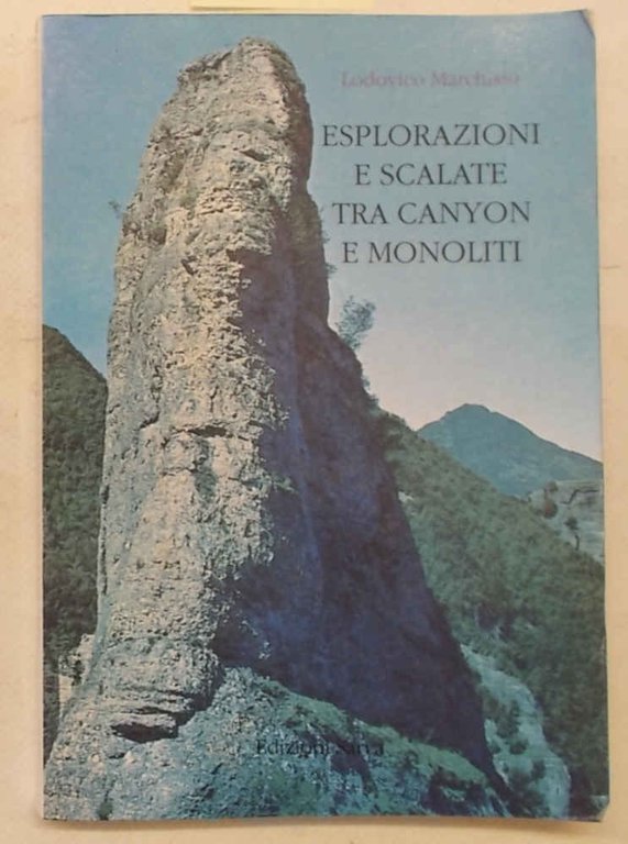 Esplorazioni e scalate tra canyon e monoliti.