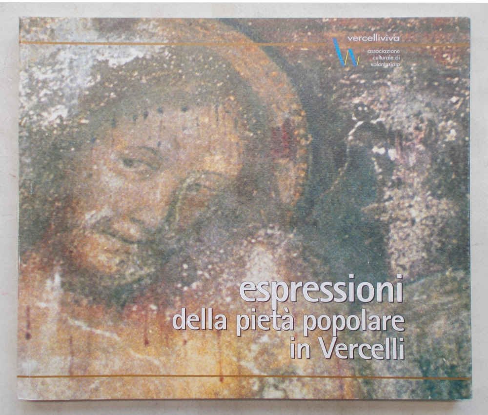 Espressioni della pietà popolare in Vercelli.