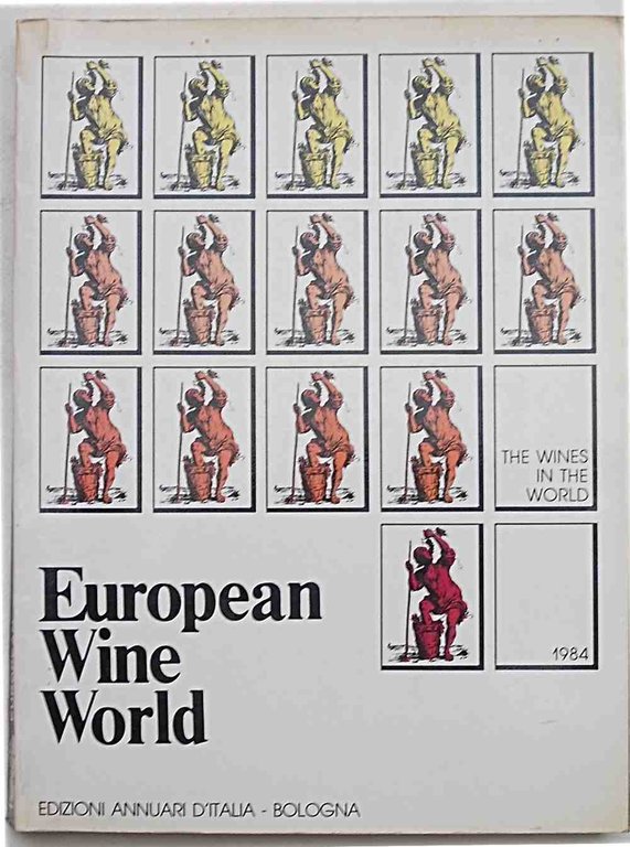 European Wine World 1984. The wines in the world.