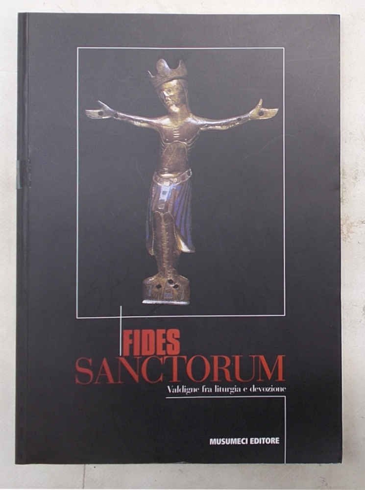 Fides Sanctorum. Valdigne fra liturgia e devozione.