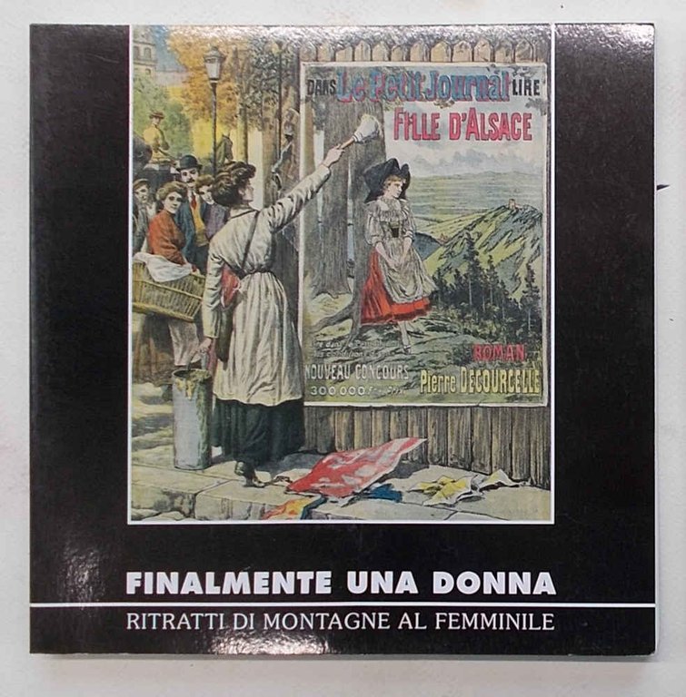 Finalmente una donna. Ritratti di montagne al femminile.