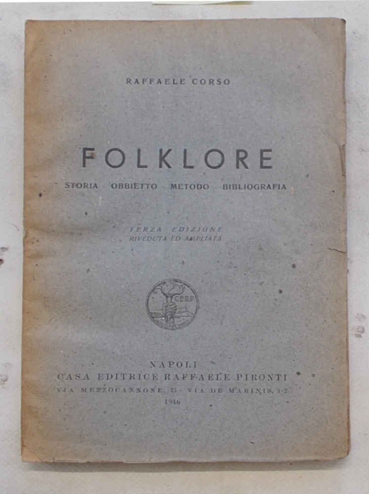 Folklore. Storia - obbietto - metodo - bibliografia.