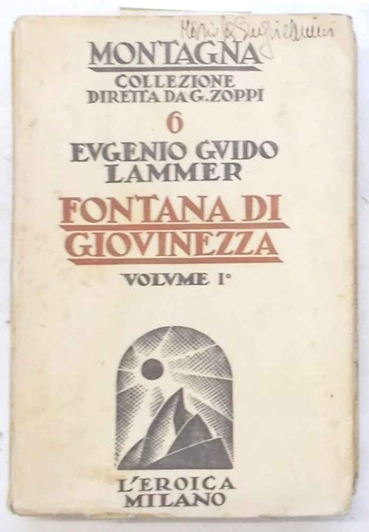 Fontana di giovinezza. Volume I°.