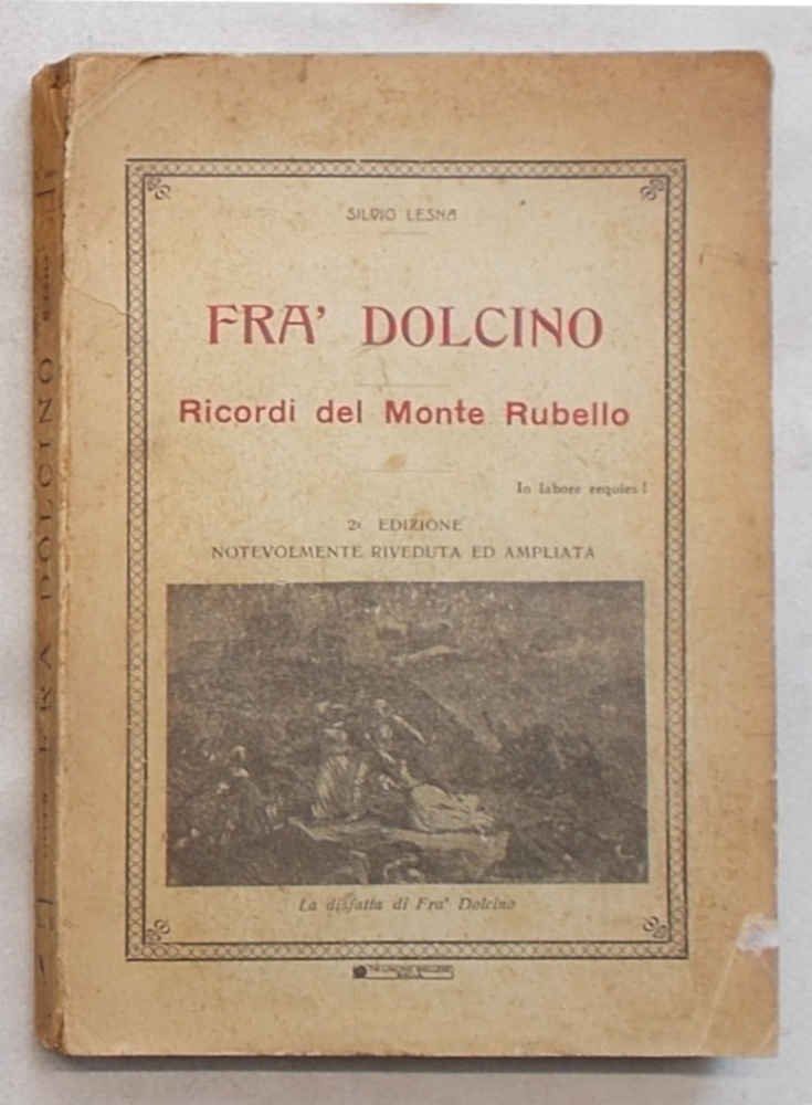 Fra' Dolcino. Ricordi del monte Rubello.