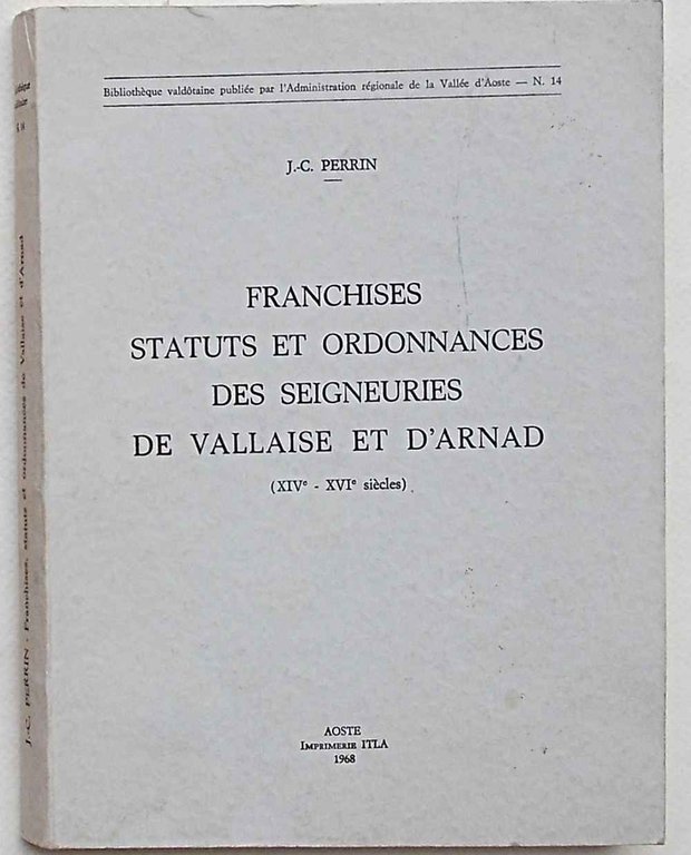 Franchises statuts et ordonnances des seigneuries de Vallaise et d'Arnad …