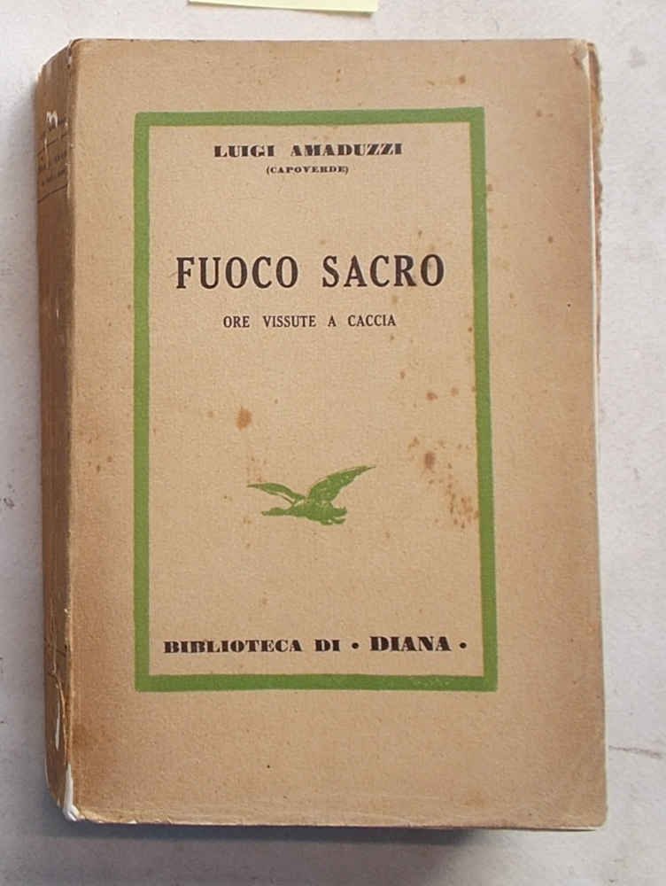 Fuoco sacro. Ore vissute a caccia.