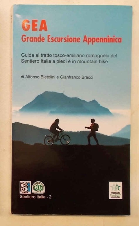 GEA Grande Escursione Appenninica. Guida al tratto tosco-emiliano romagnolo del …