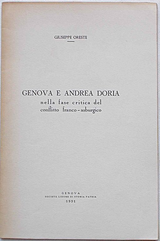 Genova e Andrea Doria nella fase critica del conflitto austro-asburgico.