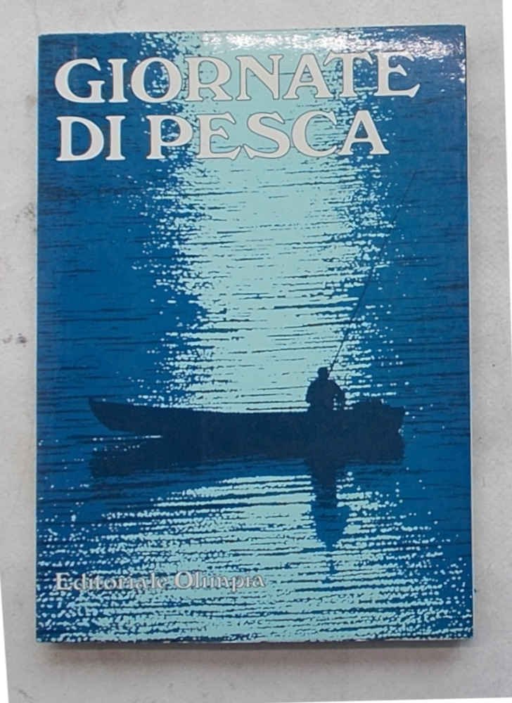 Giornate di pesca.