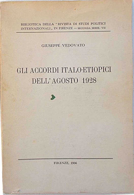 Gli accordi italo-etiopici dell'agosto 1928.