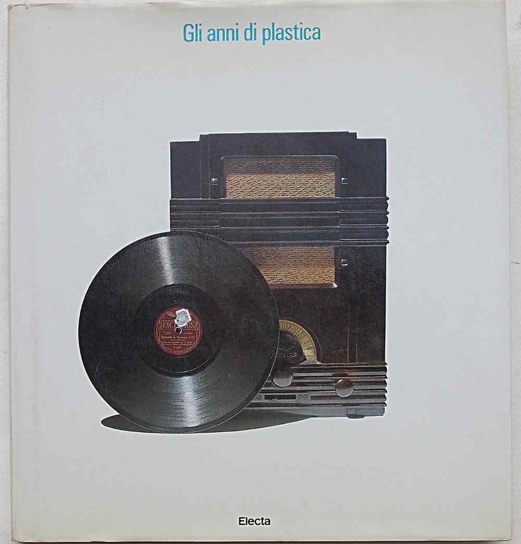 Gli anni di plastica.