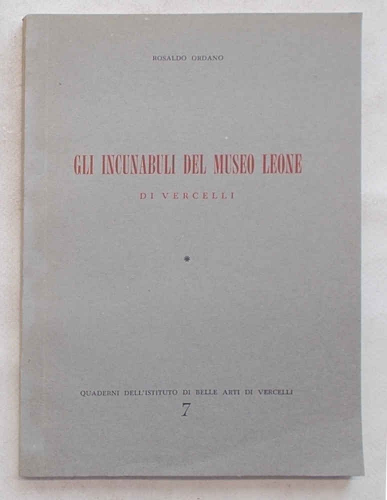 Gli incunaboli del Museo Leone di Vercelli.
