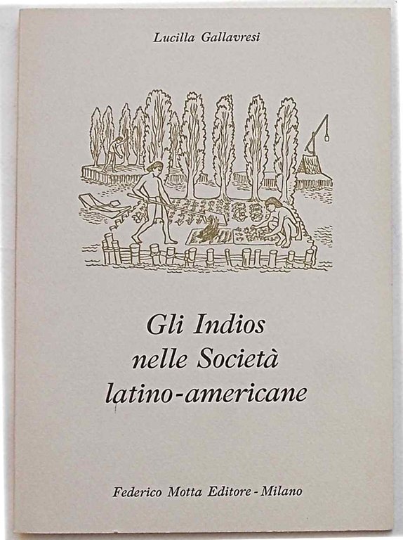 Gli Indios nelle Società latino-americane.