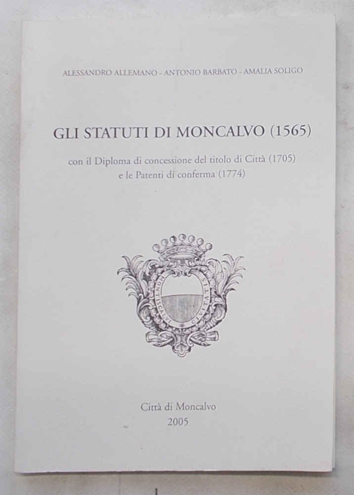 Gli Statuti di Moncalvo (1565) con il diploma di concessione …