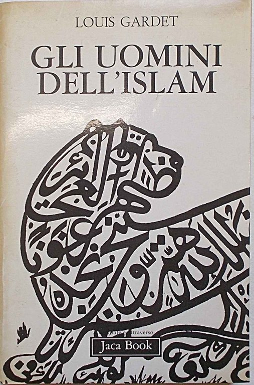 Gli uomini dell'islam.