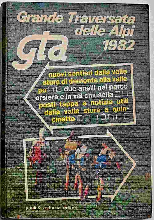Grande Traversata delle Alpi 1982.