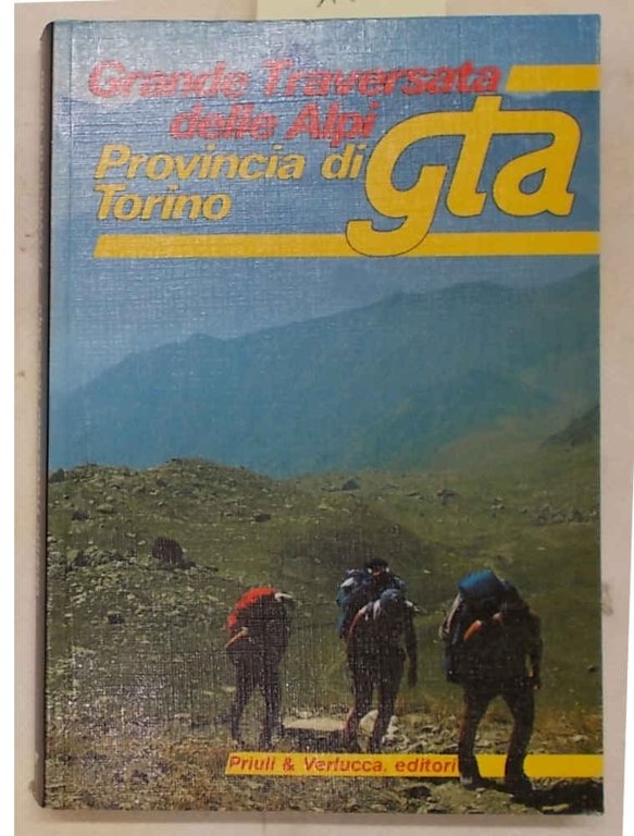 Grande traversata delle Alpi GTA. Provincia di Torino.