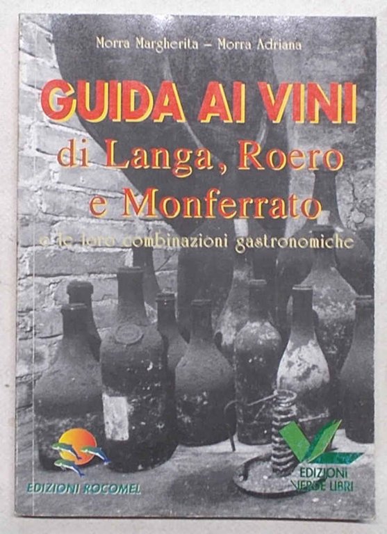 Guida ai vini di Langa, Roero e Monferrato e le …