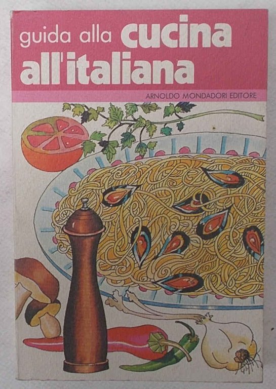 Guida alla cucina all' italiana.