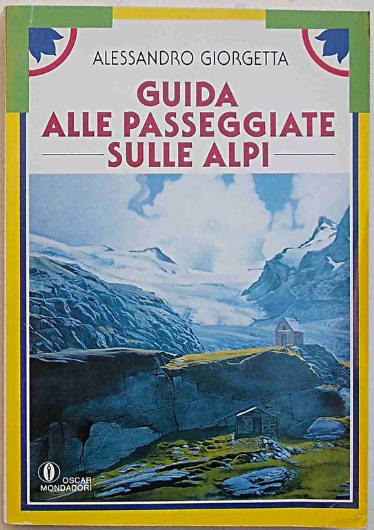 Guida alle passeggiate sulle Alpi.