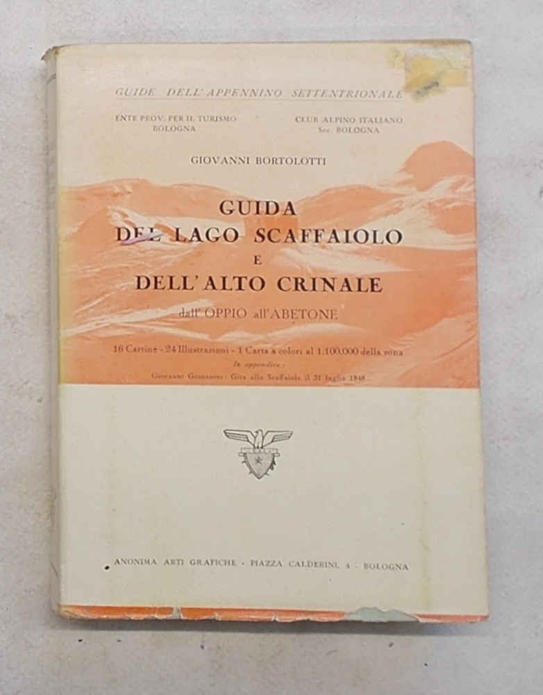 Guida del Lago Scaffaiolo e dell'alto crinale: dall'Oppio all'Abetone.