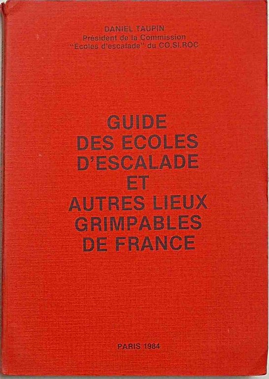 Guide des ecoles d'escalade et autres lieux grimpables de France.