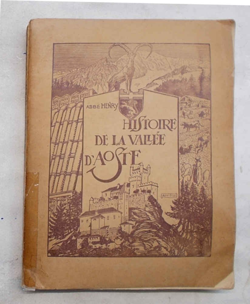 Histoire populaire religieuse et Civile de la Vallée d'Aoste la …