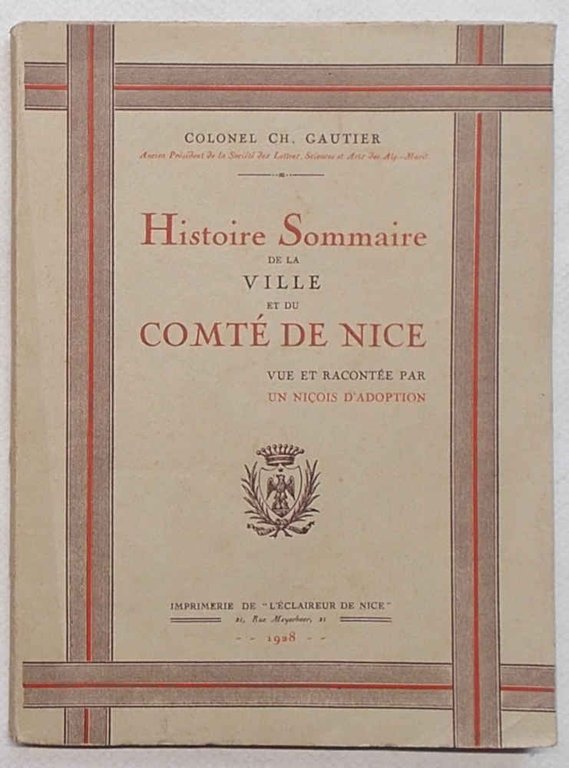 Histoire Sommaire de la ville et du Comté de Nice …