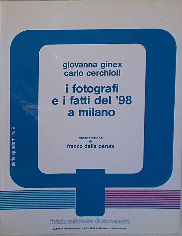 I fotografi e i fatti del '98 a Milano.