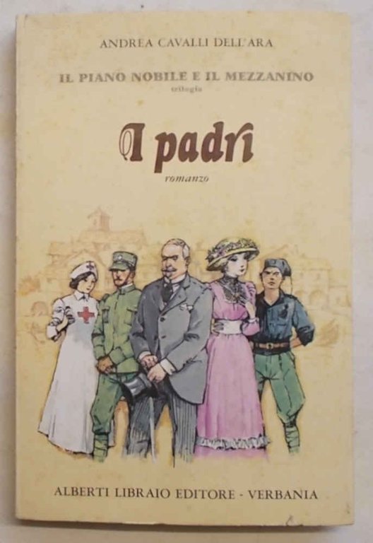I padri. (Primo volume della trilogia "Il piano nobile e …