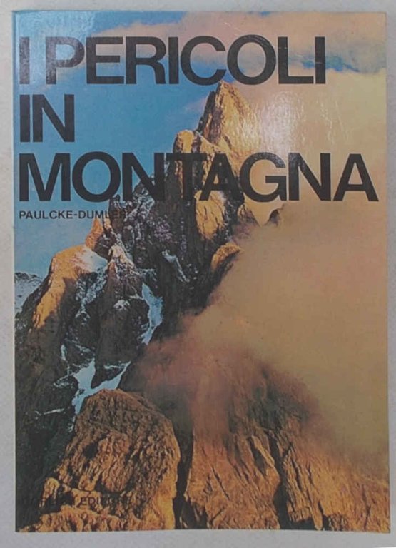 I pericoli in montagna.