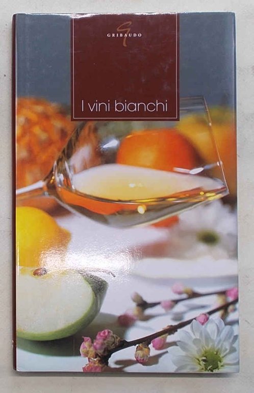 I vini bianchi.