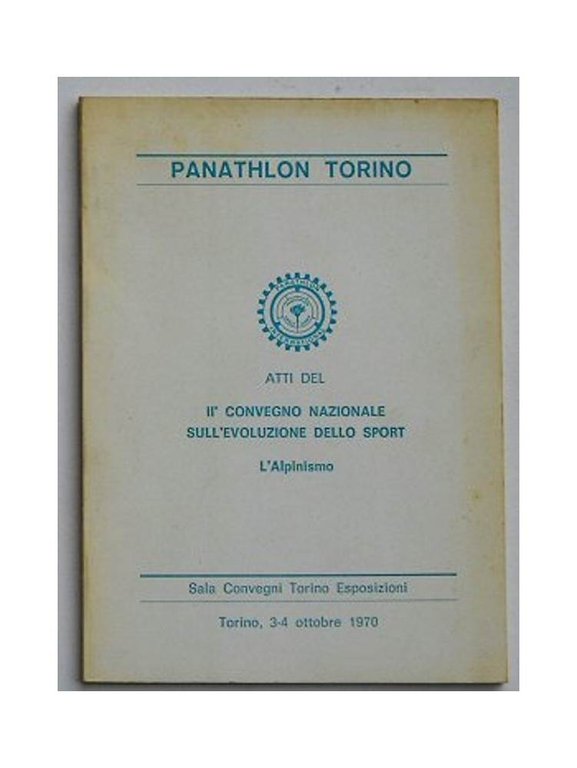 II° Convengo N.le sull'evoluzione dello sport. L'Alpinismo. Atti.