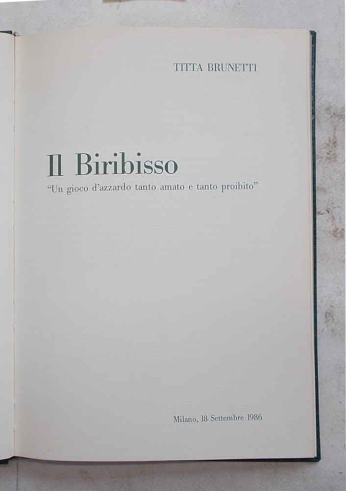 Il Biribisso. "Un gioco d'azzardo tanto amato e tanto proibito".