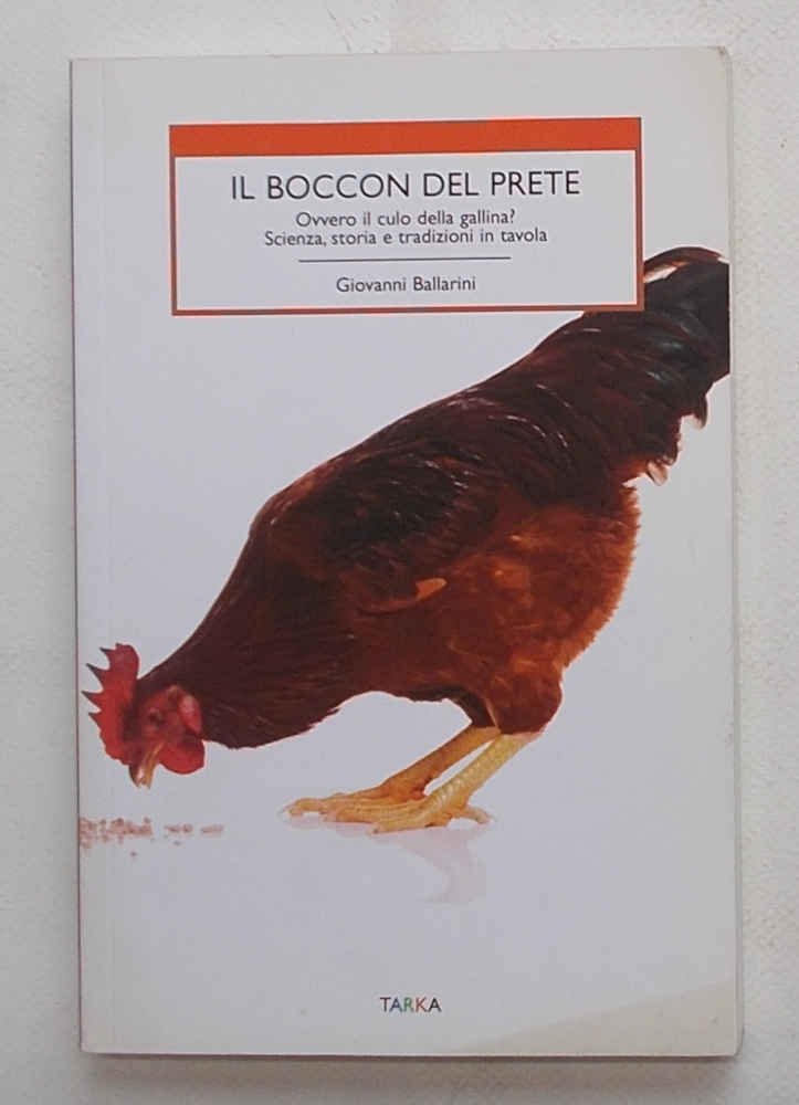 Il boccon del prete. Ovvero il culo della gallina? Scienza, …