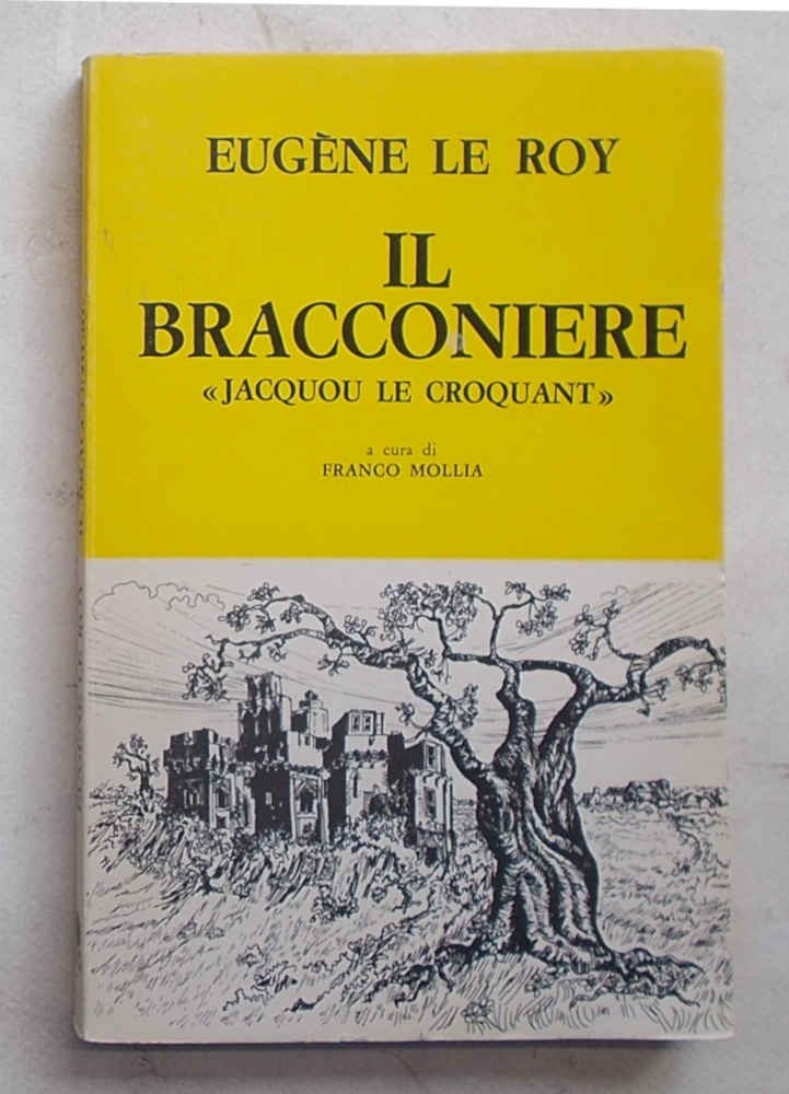 Il bracconiere. "Jacquou le Croquant".